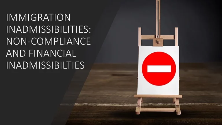 Immigration Inadmissibilities: Non – Compliance and Financial Inadmissibilities 2021