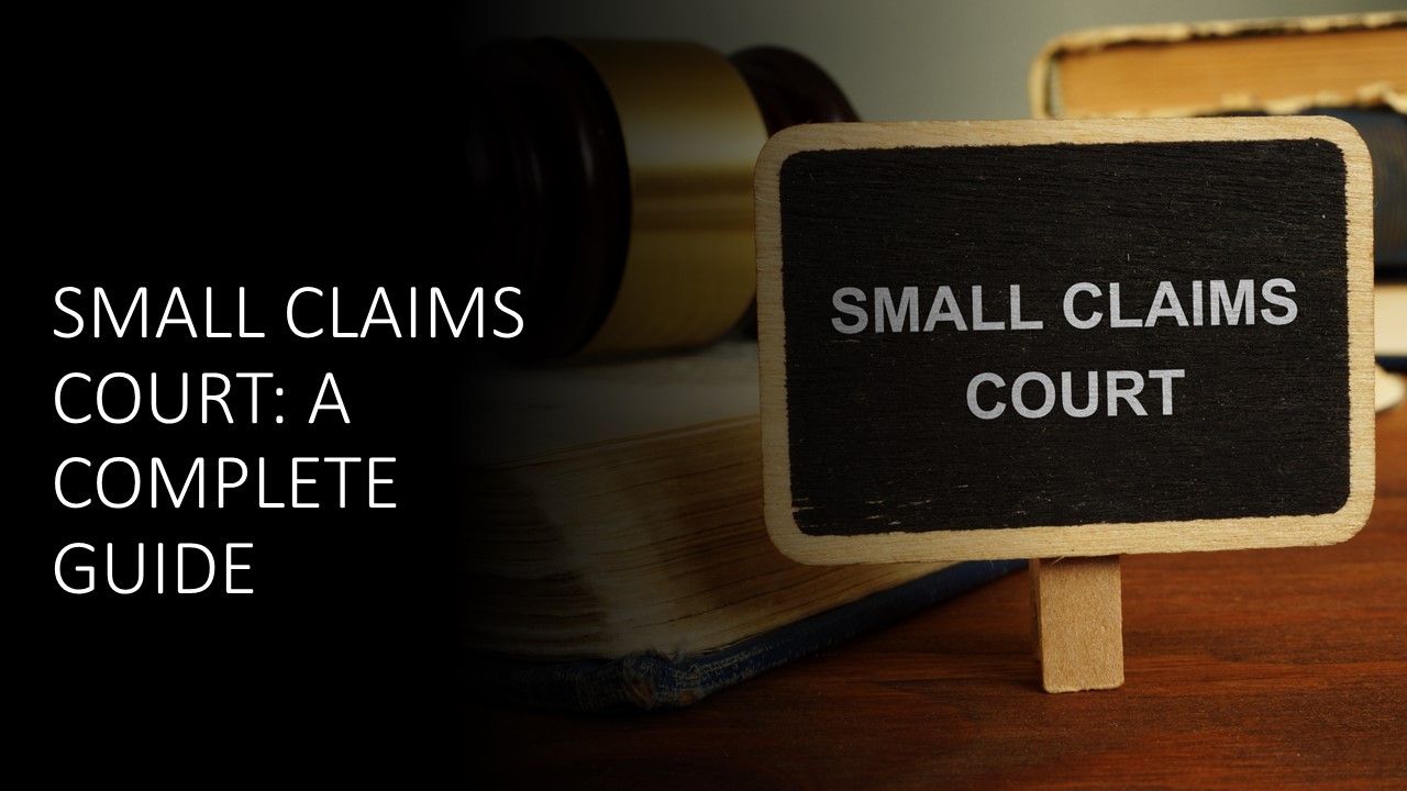 Small Claims Court: A Complete Guide LPEN