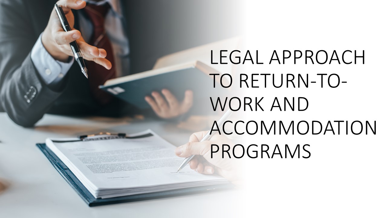 Read more about the article Legal Approach to Return-to-Work and Accommodation Programs