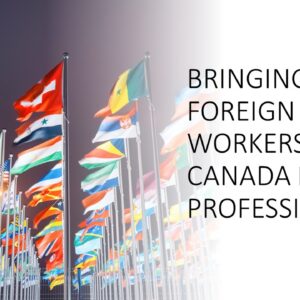 HR Bringing Foreign Workers to Canada