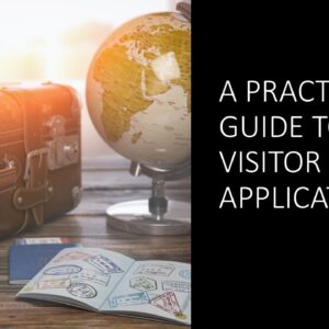 A Practical Guide to Visitor Visa Applications 2025 (3 hours)