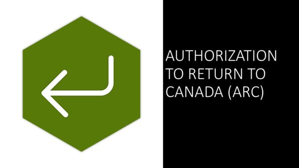 Authorization to Return to Canada (ARC) 2025 (1.5 hours)