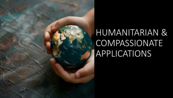 Humanitarian and Compassionate Applications 2025 (4 hours)