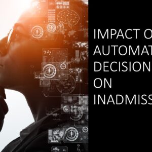 Impact of Automated Decision-Making on Inadmissibility 2025 (3 hours)