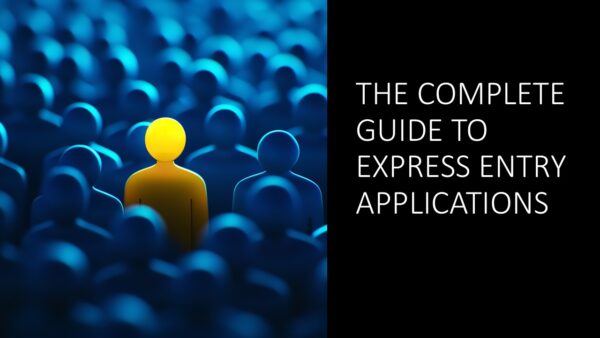 The Complete Guide to Express Entry Applications 2025 (5 hours)