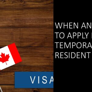 When and How to Apply for Temporary Resident Permits 2025 (3 hours)