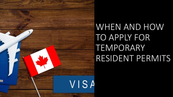 When and How to Apply for Temporary Resident Permits 2025 (3 hours)