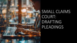 Small Claims Court: Drafting Pleadings
