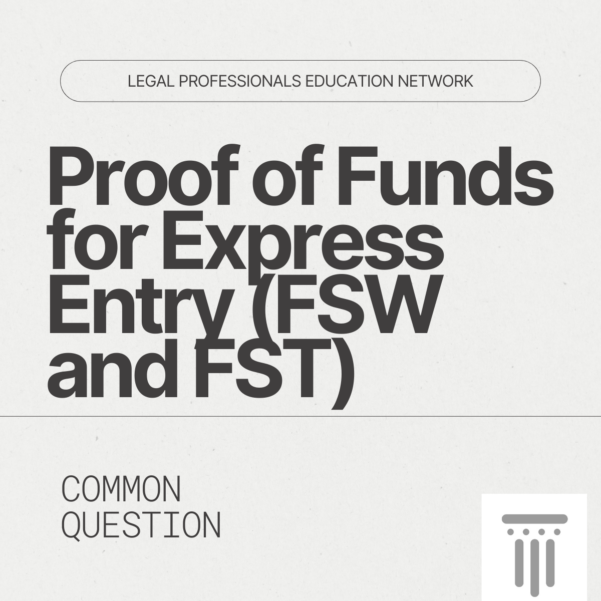 Read more about the article Common Question – Proof of Funds for Express Entry (FSW and FST)