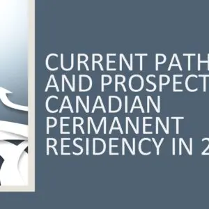 Current Pathways and Prospects for Canadian Permanent Residency in 2026 (4 hours)