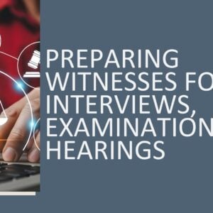 Preparing Witnesses for Interviews, Examinations and Hearings 2026 (3 hours)