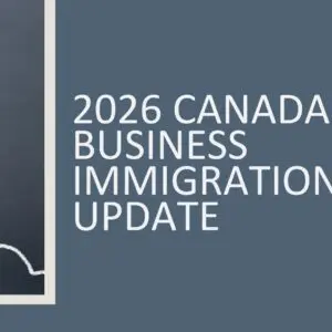 2026 Canada Business Immigration Update 2026 (3 hours)